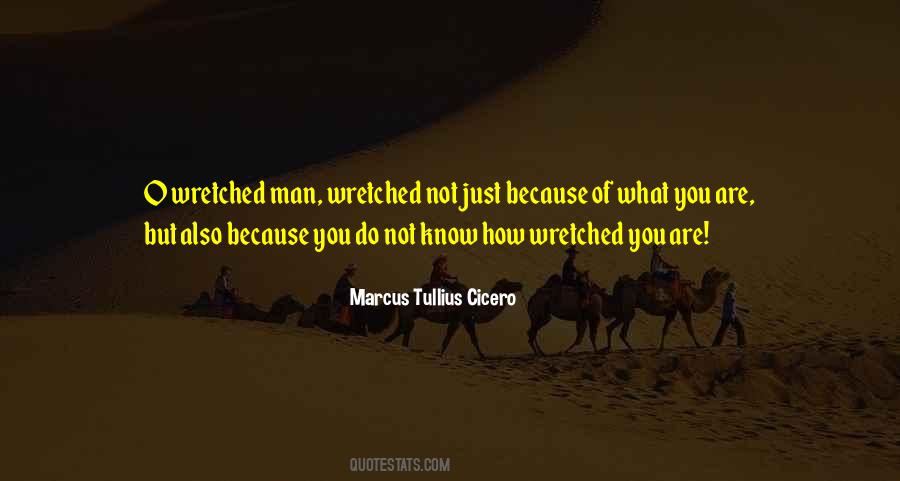 Wretched Man Quotes #579386