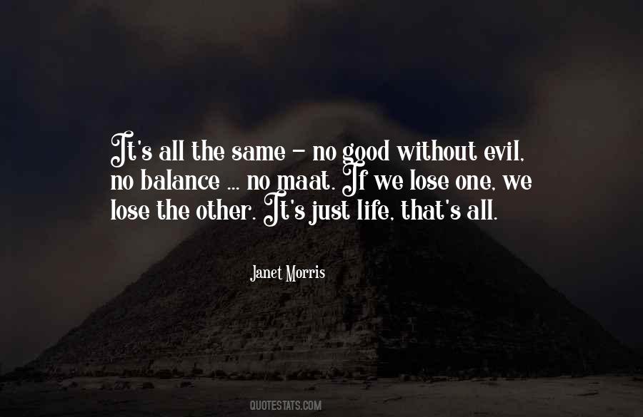 Balance Good And Evil Quotes #562199