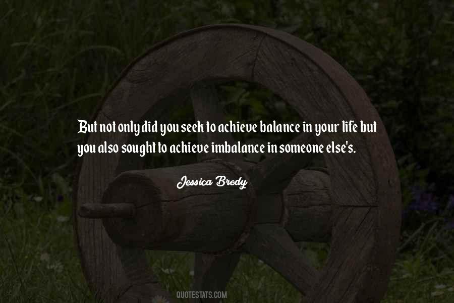 Balance In Your Life Quotes #620744