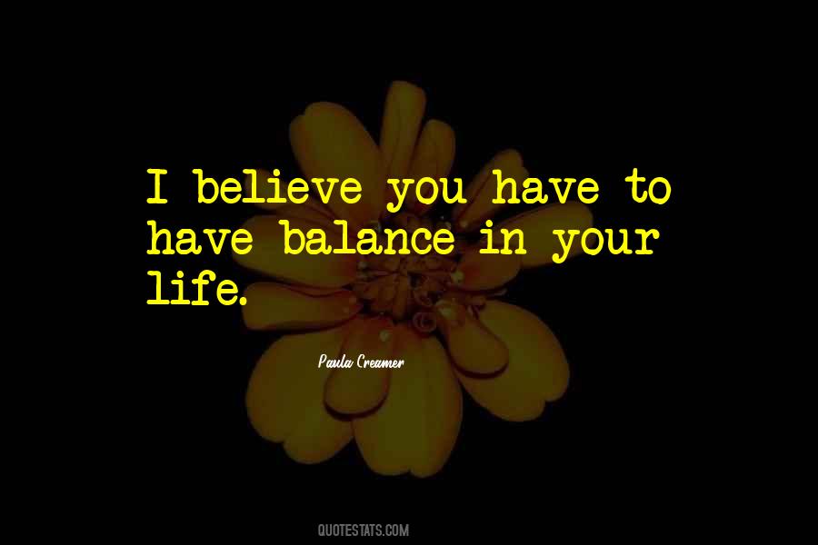 Balance In Your Life Quotes #789833