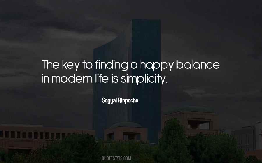 Balance Is Key In Life Quotes #1189423