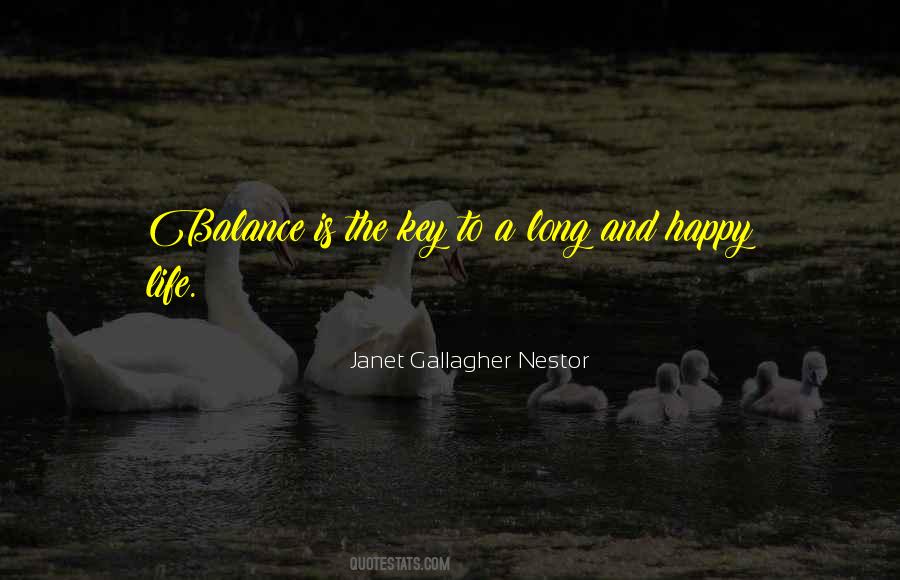 Balance Is Key In Life Quotes #1241650