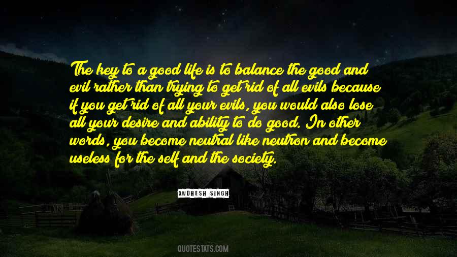 Balance Is The Key Quotes #1512181