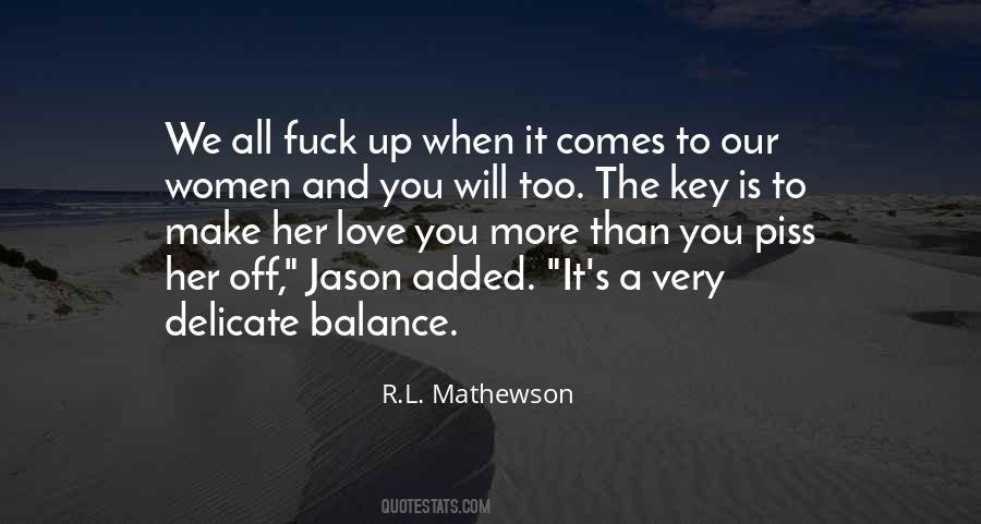 Balance Is The Key Quotes #469100