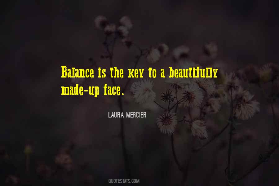 Balance Is The Key Quotes #894997