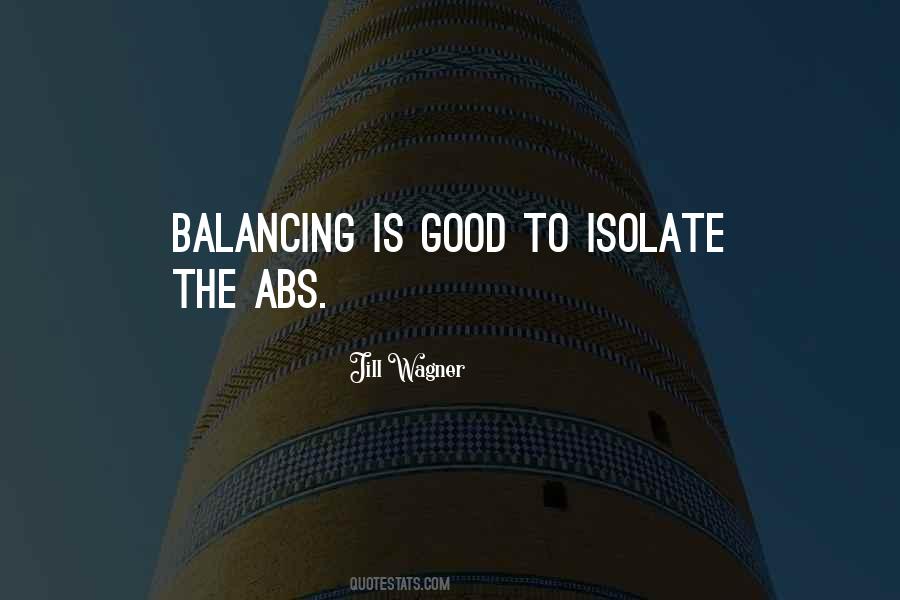 Balancing Yourself Quotes #54015