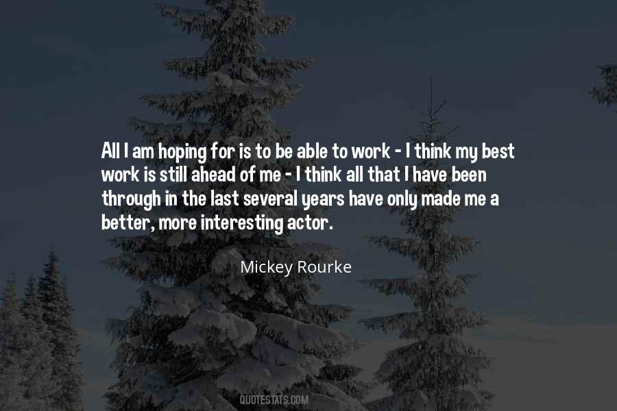 Quotes About Mickey Rourke #1593776