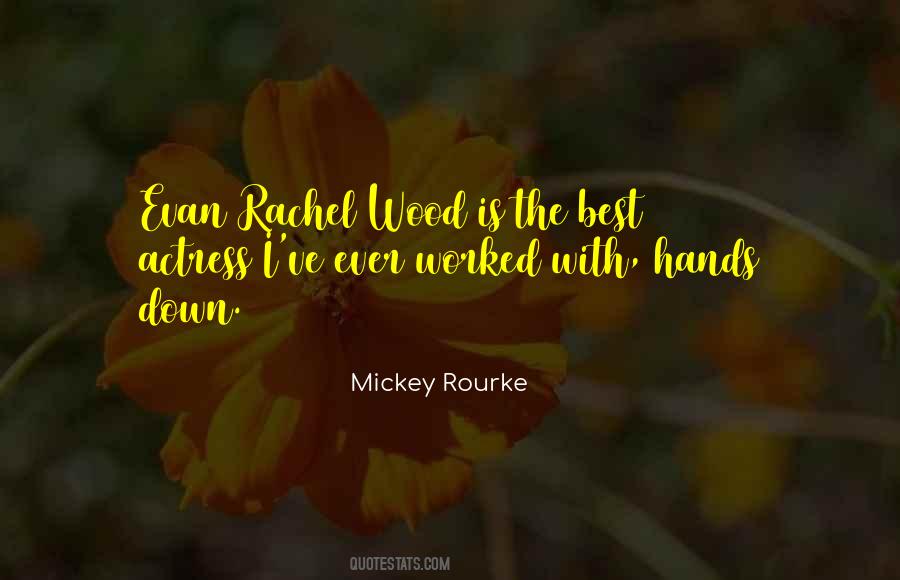 Quotes About Mickey Rourke #710429