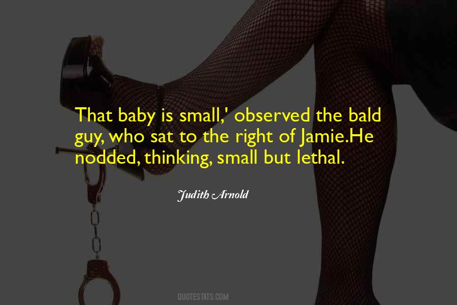 Bald Guy Quotes #1468510