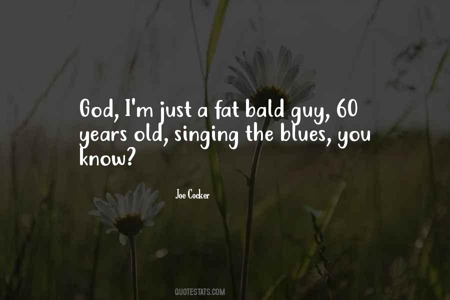 Bald Guy Quotes #613631