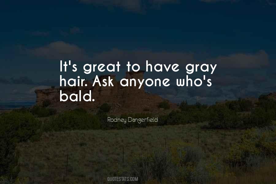 Bald Hair Quotes #1494788