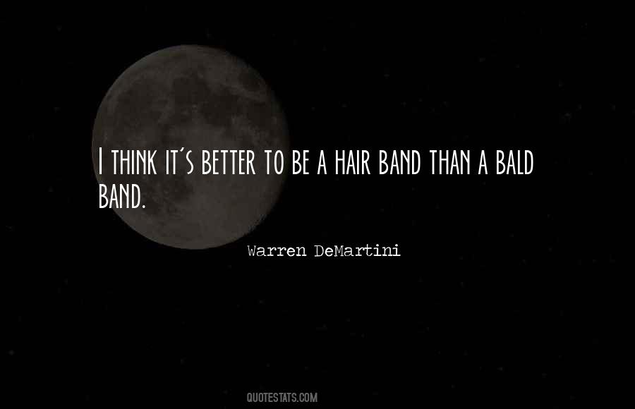 Bald Hair Quotes #389410