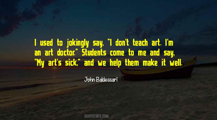 Baldessari Quotes #940660