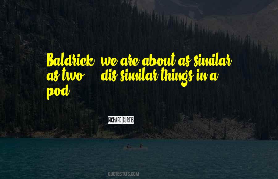 Baldrick Quotes #1269955