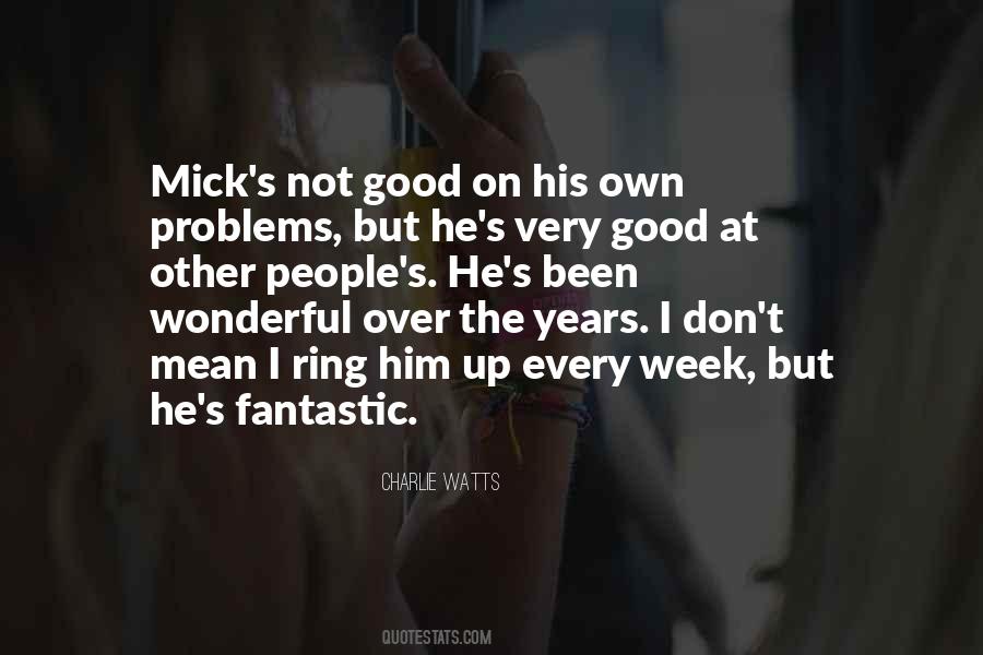 Quotes About Mick #1177843