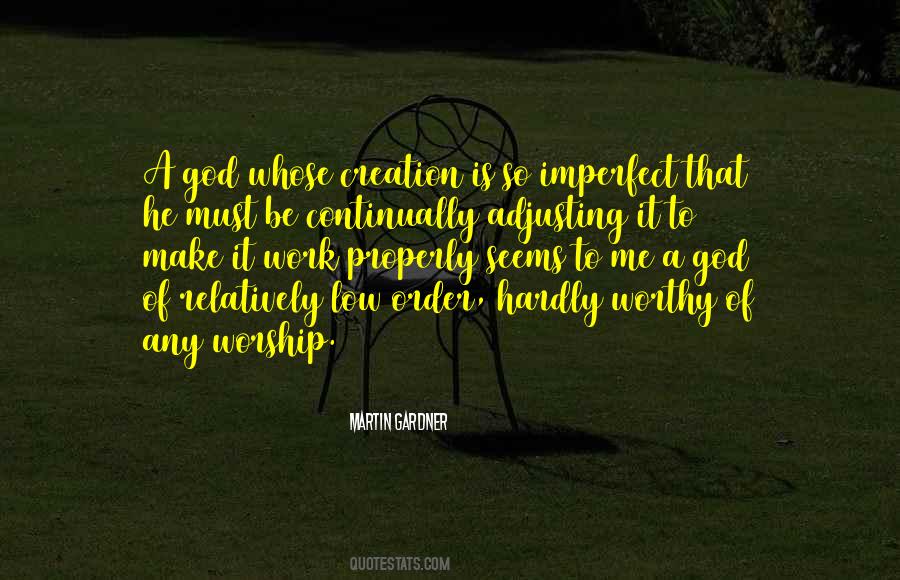 God Is Worthy Quotes #1327127