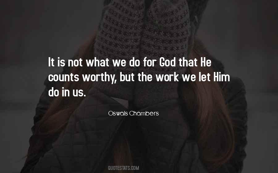 God Is Worthy Quotes #392554
