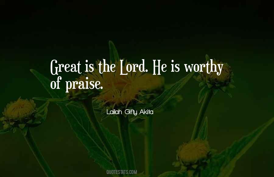 God Is Worthy Quotes #917626