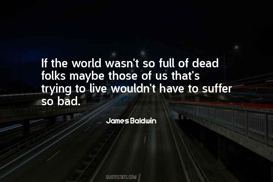 Baldwin Quotes #43513