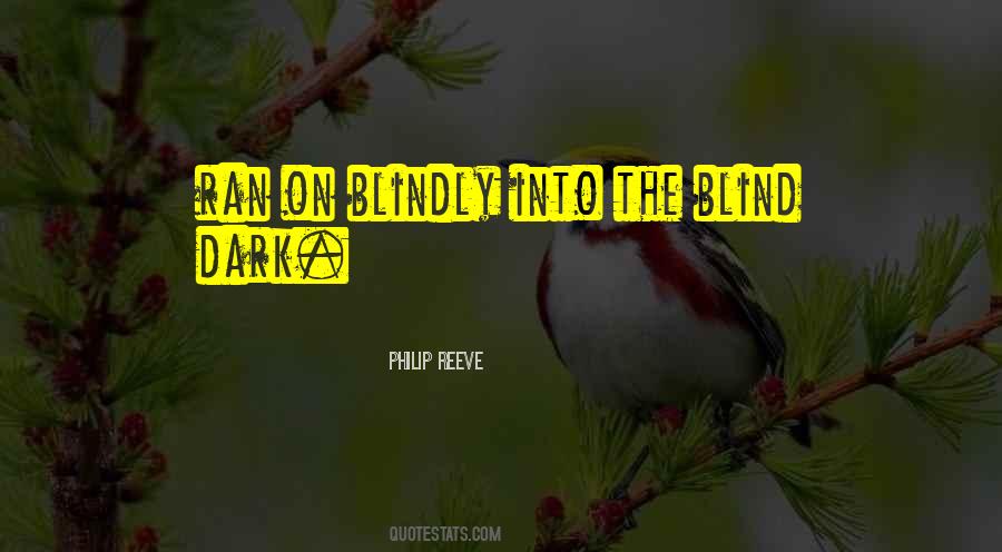 Went Blind Quotes #11317