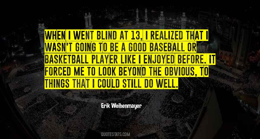 Went Blind Quotes #425021
