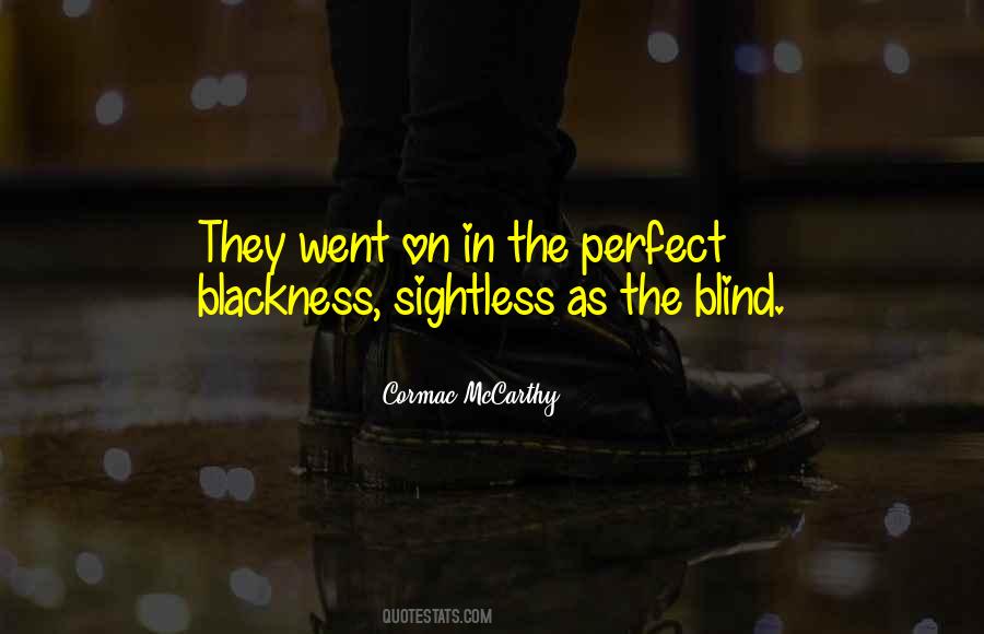 Went Blind Quotes #537545