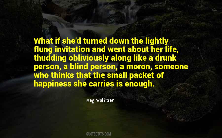 Went Blind Quotes #621963