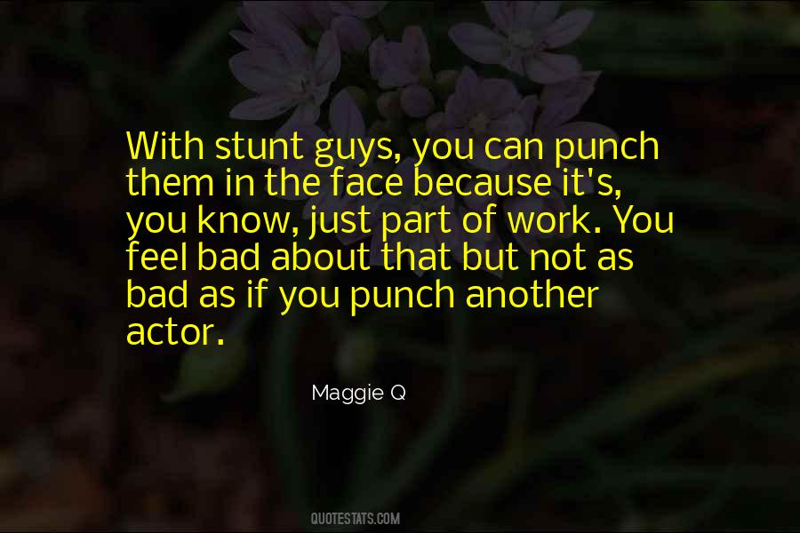 Punch You In The Face Quotes #687522