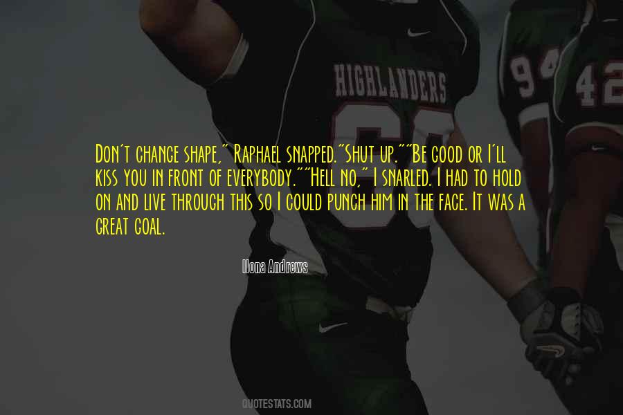 Punch You In The Face Quotes #866294