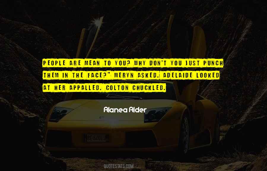 Punch You In The Face Quotes #891956