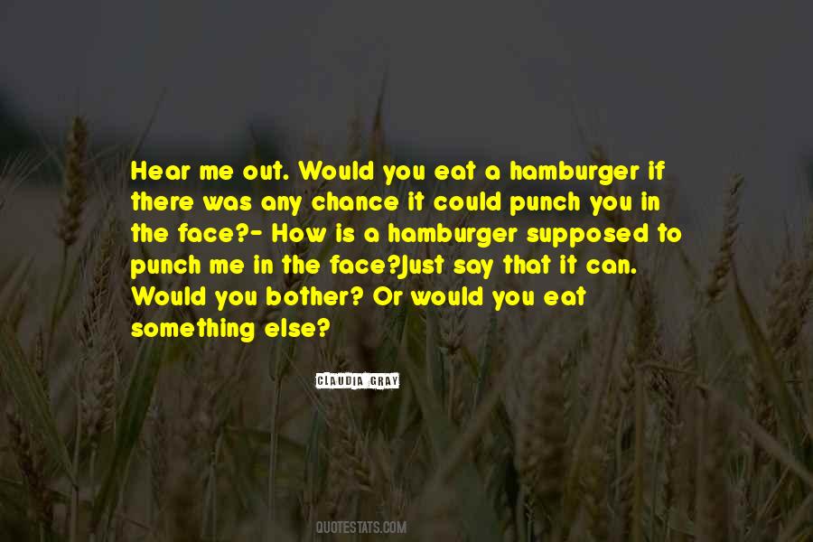 Punch You In The Face Quotes #908584