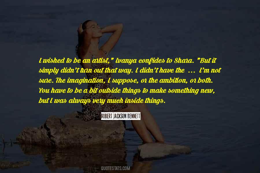 Quotes About The Way Things Turn Out #1393137