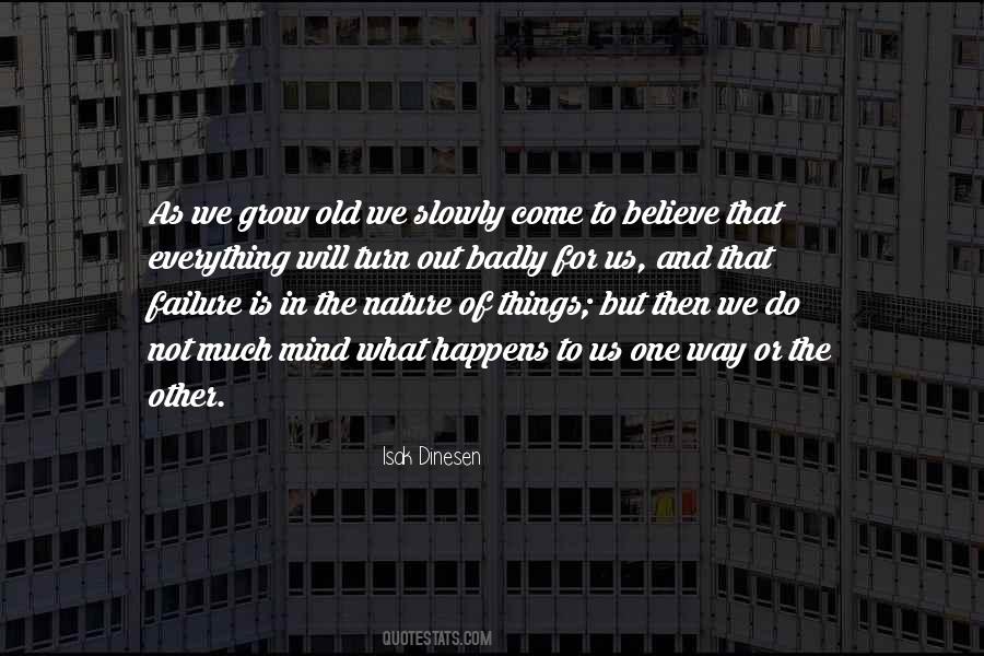 Quotes About The Way Things Turn Out #1484478