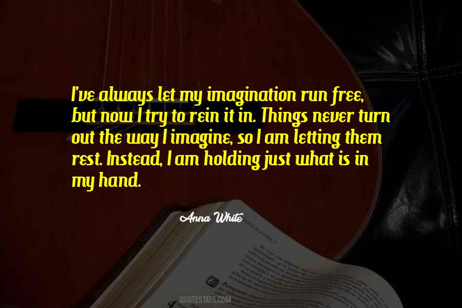 Quotes About The Way Things Turn Out #279177