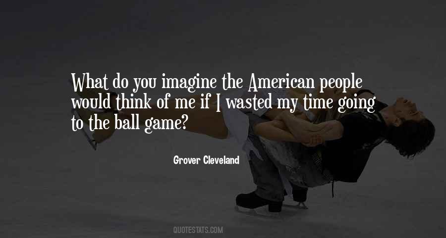 Ball Game Quotes #1770877