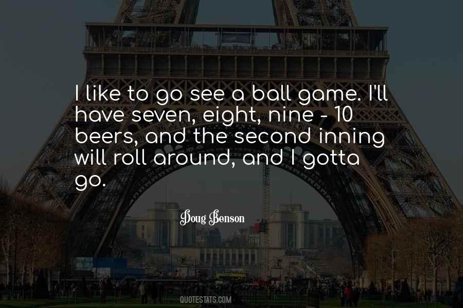 Ball Game Quotes #911929