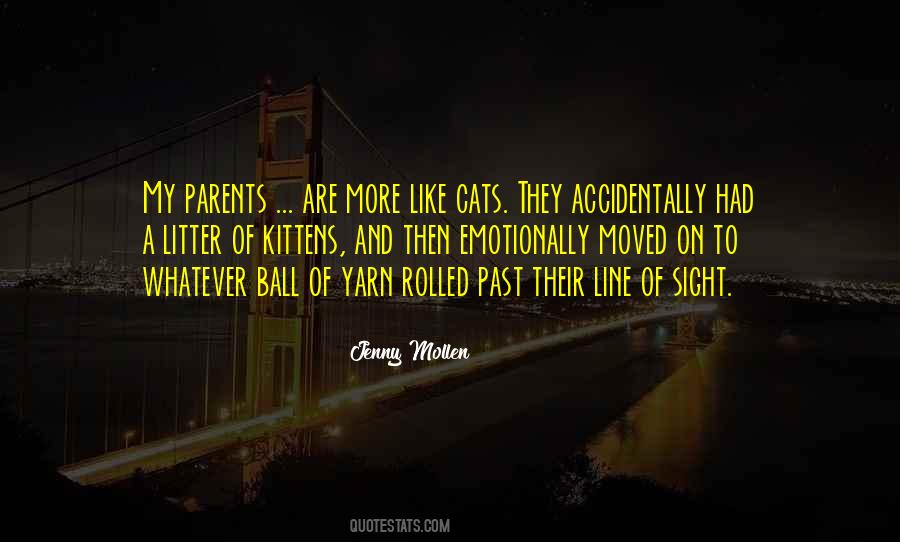 Ball Of Yarn Quotes #343144
