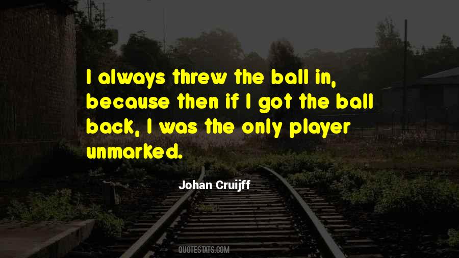Ball Player Quotes #1157689
