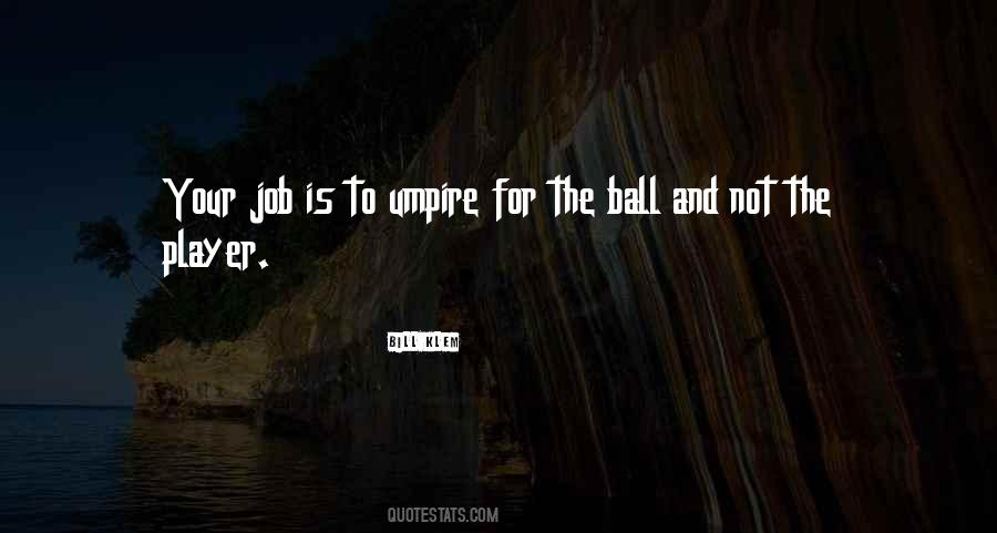 Ball Player Quotes #1219528