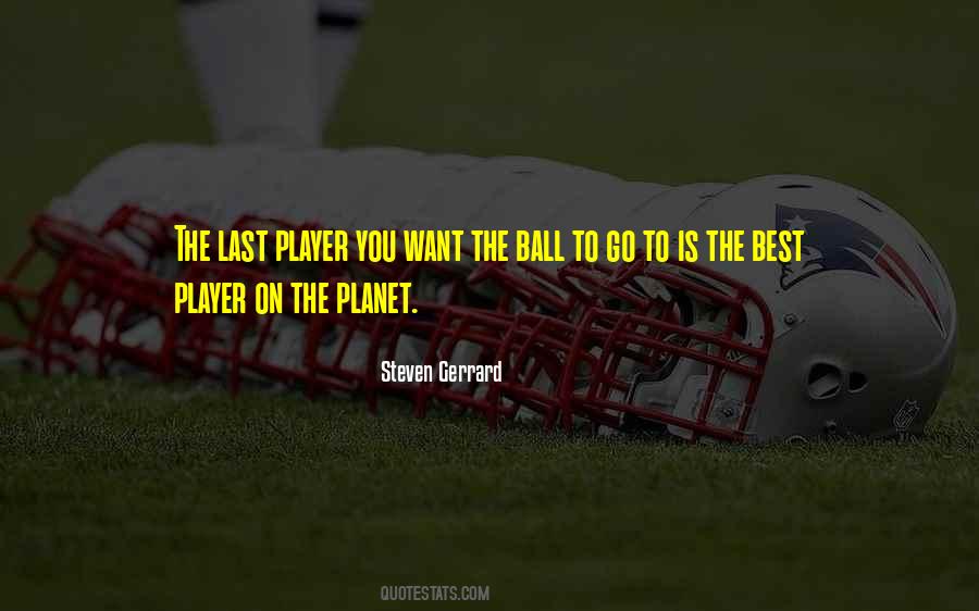 Ball Player Quotes #1402007