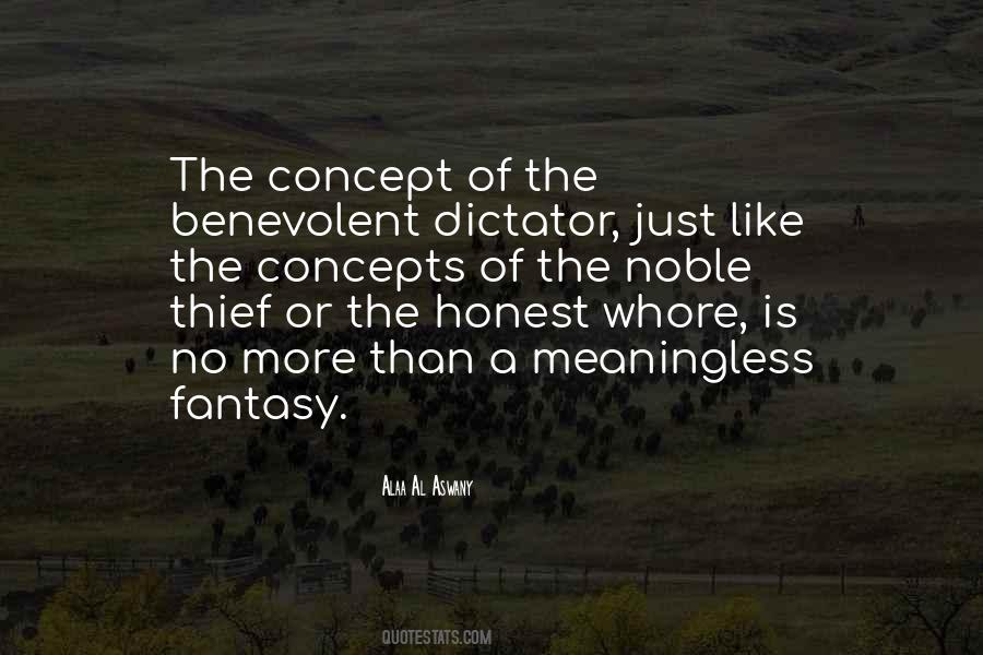 Benevolent Dictatorship Quotes #1009199