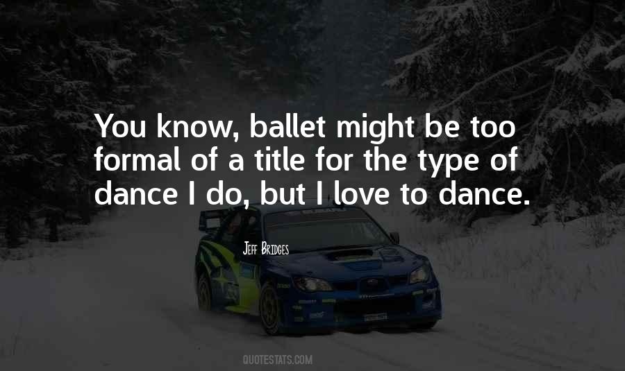 Ballet Dance Quotes #1207948