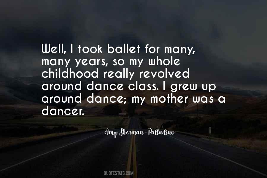 Ballet Dancer Quotes #102875