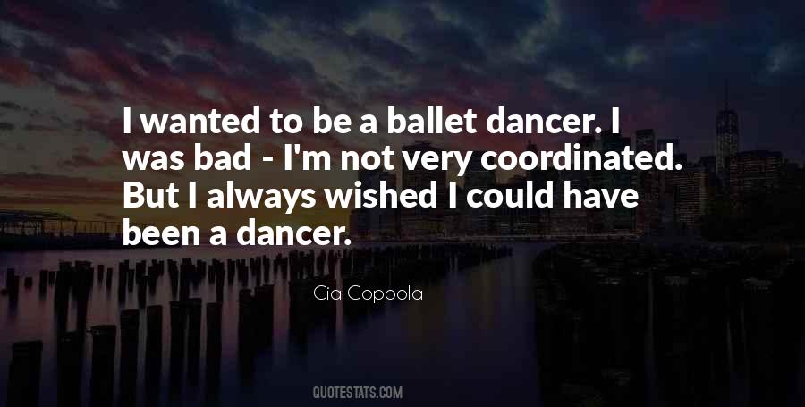 Ballet Dancer Quotes #1685671