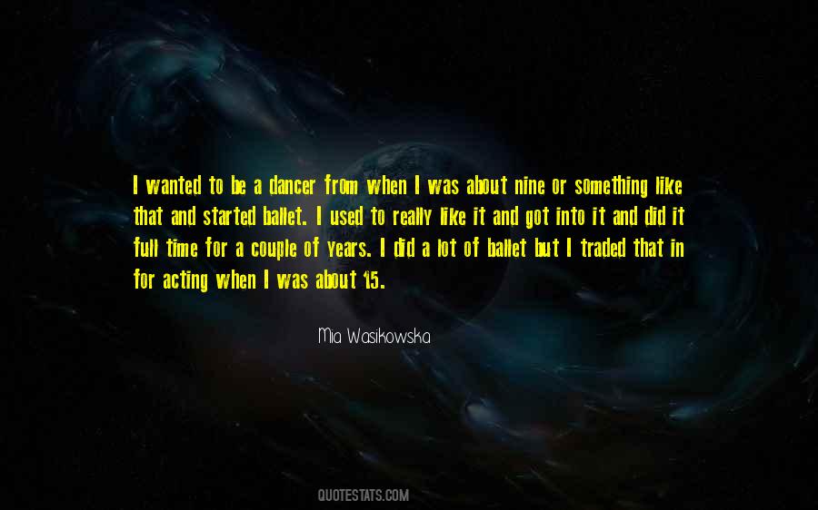 Ballet Dancer Quotes #256106