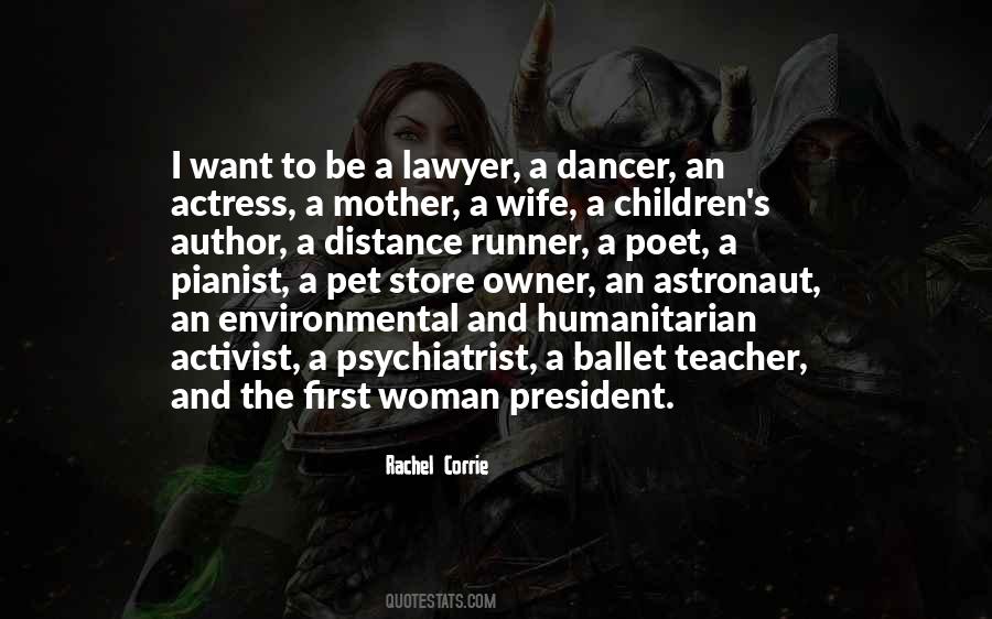 Ballet Dancer Quotes #40649