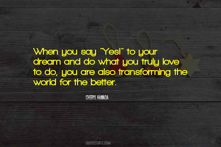 When You Say Yes Quotes #1290502