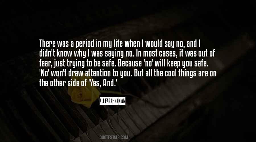 When You Say Yes Quotes #362807