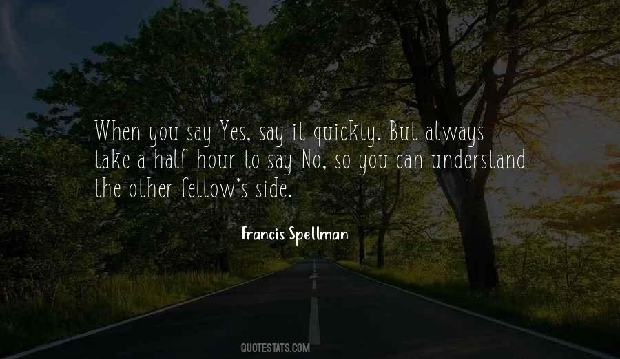 When You Say Yes Quotes #893255
