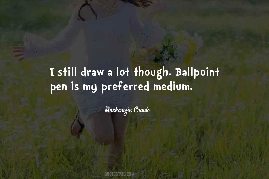 Ballpoint Pen Quotes #1214183